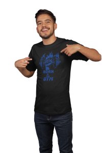 Born To The Gym, (BG Blue), Round Neck Gym Tshirt (Black Tshirt) - Clothes for Gym Lovers - Suitable for Gym Going Person - Foremost Gifting Material for Your Friends and Close Ones