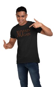 No Pain, Gain, Round Neck Gym Tshirt (Black Tshirt) - Clothes for Gym Lovers - Suitable for Gym Going Person - Foremost Gifting Material for Your Friends and Close Ones