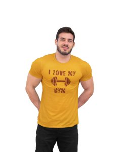 I Love My Gym Round Neck Gym Tshirt (Yellow Tshirt) - Foremost Gifting Material for Your Friends and Close Ones