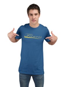 Fitness, Round Neck Gym Tshirt (Blue Tshirt) - Clothes for Gym Lovers - Suitable for Gym Going Person - Foremost Gifting Material for Your Friends and Close Ones