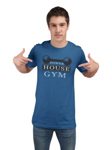 Power House Gym, Round Neck Gym Tshirt (Blue Tshirt) - Clothes for Gym Lovers - Suitable for Gym Going Person - Foremost Gifting Material for Your Friends and Close Ones