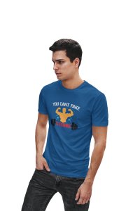 You Can't Fake, Strong, (BG Red, Yellow and Black), Round Neck Gym Tshirt (Blue Tshirt) - Clothes for Gym Lovers - Suitable for Gym Going Person - Foremost Gifting Material for Your Friends and Close Ones