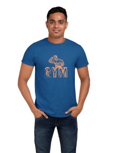 Gym, (BG Orange), Round Neck Gym Tshirt (Blue Tshirt) - Clothes for Gym Lovers - Suitable for Gym Going Person - Foremost Gifting Material for Your Friends and Close Ones