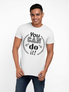 You can do it - White - printed T-shirts - Men's stylish clothing - Cool tees for boys