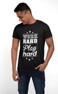 Work hard play hard - Black - printed T-shirts - Men's stylish clothing - Cool tees for boys