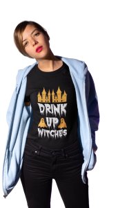 Drink up - Printed Tees for Women's -designed for Halloween