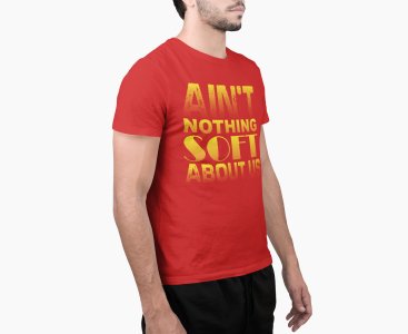Nothing Soft - Red - Printed - Sports cool Men's T-shirt