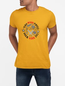Team work makes the dream work - Yellow - Printed - Sports cool Men's T-shirt