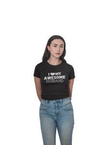 Awesome husband-printed family themed cotton blended half-sleeve t-shirts made for women (black)