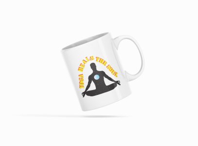 Yoga Heals The Soul Text - Printed Coffee Mugs For Yoga Lovers
