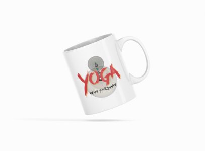 Reach your balance Text - Printed Coffee Mugs For Yoga Lovers