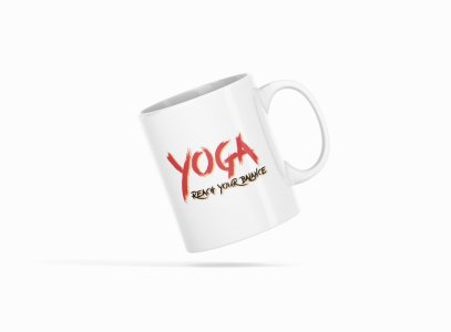 Yoga Reach your balance Text - Printed Coffee Mugs For Yoga Lovers