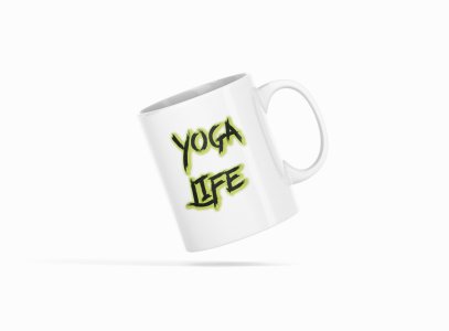 Yoga Life Text - Printed Coffee Mugs For Yoga Lovers