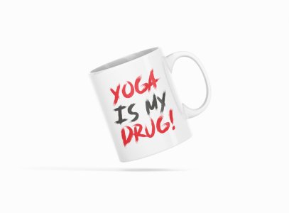 Yoga ! - Printed Coffee Mugs For Yoga Lovers