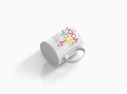Yoga Gives Peace To My Soul - Printed Coffee Mugs For Yoga Lovers