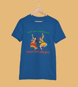 Twirl, spin and dance printed unisex adults round neck cotton half-sleeve blue tshirt specially for Navratri festival/ Durga puja