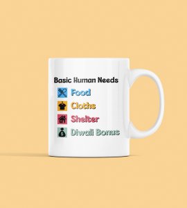 Diwali Bonus Essentials Coffee Mug - Food, Clothes, Shelter, and Bonus