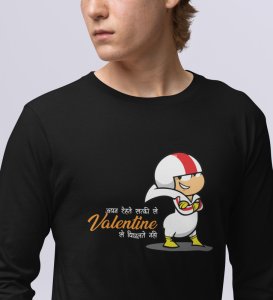 Valentine's Doesn’t Matters: (black) Full Sleeve T-Shirt For Singles
