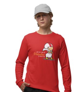 Valentine's Doesn’t Matters: (red) Full Sleeve T-Shirt For Singles