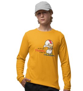 Valentine's Doesn’t Matters: (yellow) Full Sleeve T-Shirt For Singles