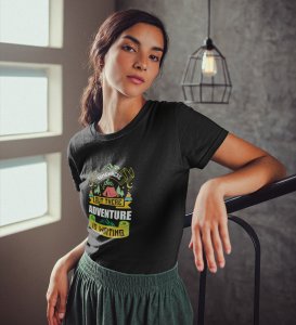 HopOfferAdventure Is Waiting Black Round Neck Cotton Half Sleeved Women's T-Shirt with Printed Graphics