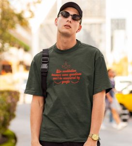 Do Meditation Green Round Neck Cotton Half Sleeved Men T-Shirt with Printed Graphics