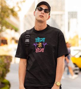 Yoga Se Hoga! Black Round Neck Cotton Half Sleeved Men T-Shirt with Printed Graphics